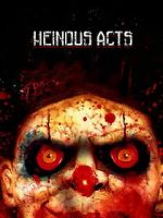 Watch Heinous Acts M4uhd