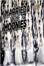 Watch Getting Married to the Moonies M4uhd