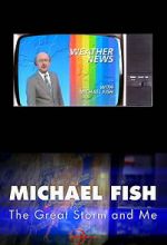 Watch Michael Fish: The Great Storm and Me M4uhd