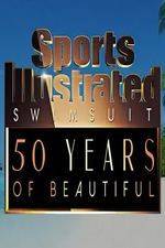 Watch Sports Illustrated Swimsuit 50 Years of Beautiful M4uhd
