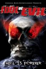 Watch Idol of Evil: Hell Is Forever M4uhd