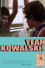 Watch Yeah Kowalski! M4uhd