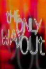 Watch The Only Way Out M4uhd
