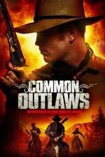 Watch Common Outlaws M4uhd