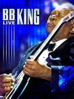 Watch B.B. King: Live M4uhd