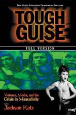 Watch Tough Guise Violence Media & the Crisis in Masculinity M4uhd