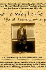 Watch What a Way to Go: Life at the End of Empire M4uhd