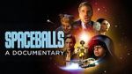 Watch Spaceballs: The Documentary M4uhd