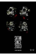 Watch Satan Since 2003 M4uhd