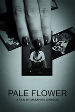 Watch Pale Flower M4uhd