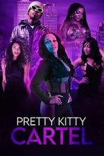 Watch Pretty Kitty Cartel M4uhd