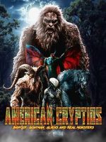 Watch American Cryptids: Bigfoot, Goatman, Aliens and Real Monsters M4uhd