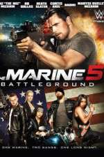 Watch The Marine 5: Battleground M4uhd