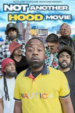 Watch Not Another Hood Movie M4uhd