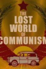 Watch The lost world of communism M4uhd