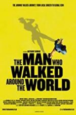 Watch The Man Who Walked Around the World M4uhd