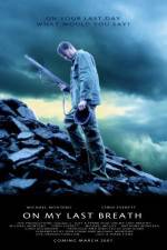 Watch On My Last Breath M4uhd
