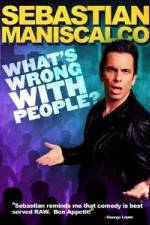 Watch Sebastian Maniscalco What's Wrong with People M4uhd