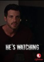 Watch \'He\'s Watching\' M4uhd