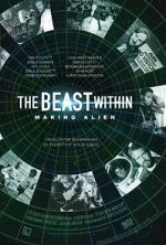 Watch The Beast Within: The Making of \'Alien\' M4uhd