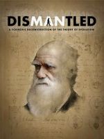 Watch Dismantled: A Scientific Deconstruction of The Theory of Evolution M4uhd