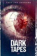 Watch The Dark Tapes M4uhd