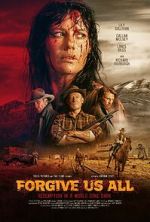 Watch Forgive Us All M4uhd
