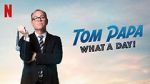 Watch Tom Papa: What a Day! (TV Special 2022) M4uhd