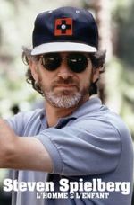 Watch Steven Spielberg, l\'homme et l\'enfant M4uhd