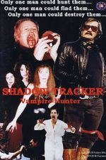 Watch Shadow Tracker: Vampire Hunter M4uhd