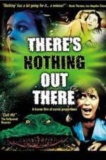 Watch There's Nothing Out There M4uhd