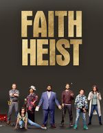 Watch Faith Heist (TV Movie) M4uhd