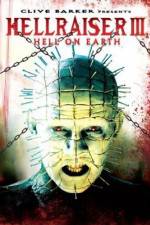 Watch Hellraiser III Hell on Earth M4uhd