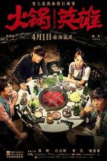 Watch Huo guo ying xiong M4uhd