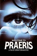Watch Welcome to Praeris M4uhd