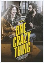 Watch One Crazy Thing M4uhd