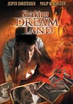 Watch Shaking Dream Land M4uhd