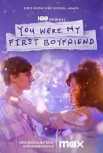 Watch You Were My First Boyfriend M4uhd