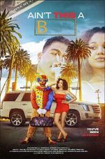 Watch Ain\'t This a B M4uhd