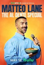 Watch Matteo Lane: The Al Dente Special M4uhd