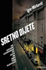 Watch Sretno dijete M4uhd