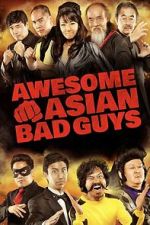 Watch Awesome Asian Bad Guys M4uhd