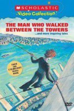 Watch The Man Who Walked Between the Towers M4uhd