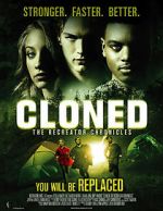 Watch Cloned: The Recreator Chronicles M4uhd