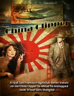 Watch China Clipper M4uhd