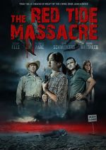 Watch The Red Tide Massacre M4uhd
