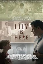 Watch Lily Is Here M4uhd