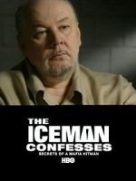 Watch The Iceman Confesses: Secrets of a Mafia Hitman M4uhd