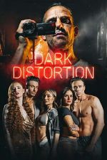 Watch Dark Distortion M4uhd