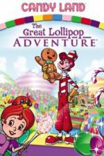 Watch Candyland Great Lollipop Adventure M4uhd